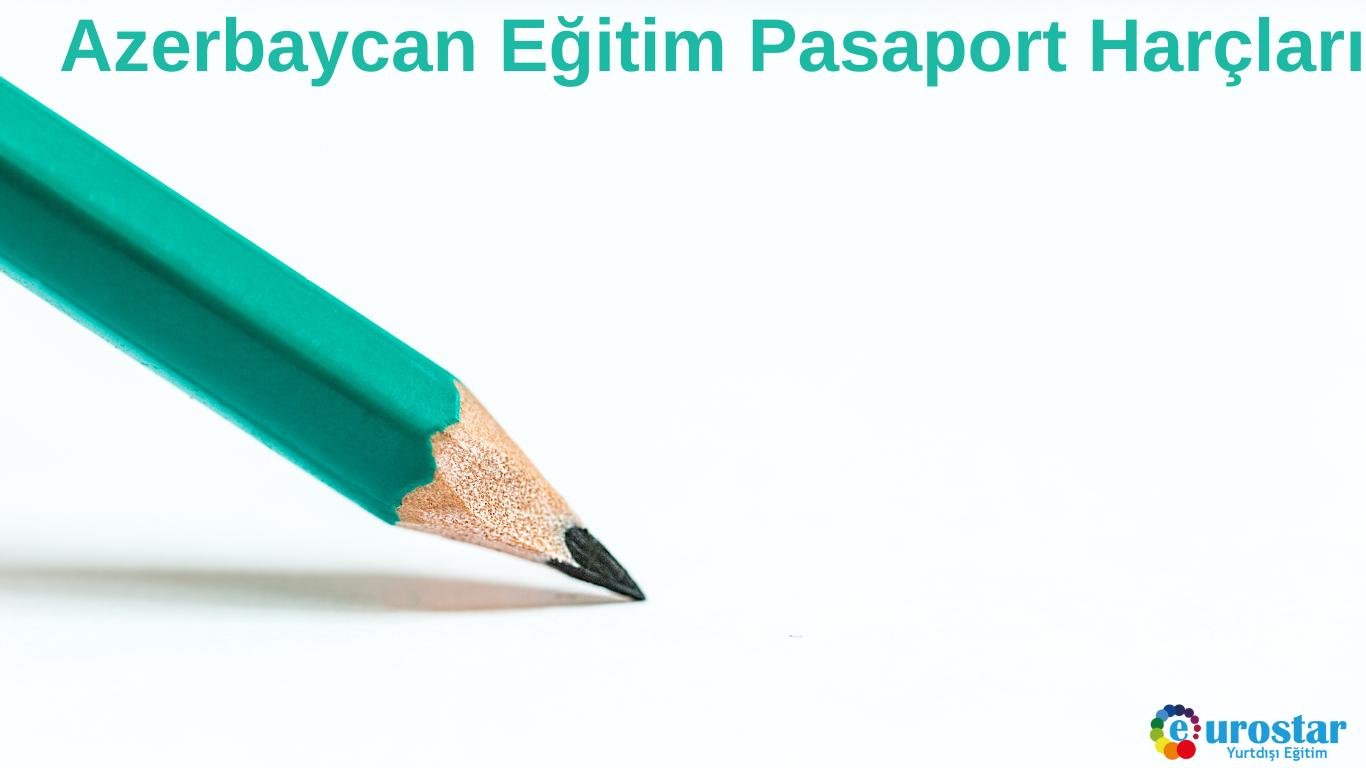 Azerbaycan Eğitim Pasaport Harçları