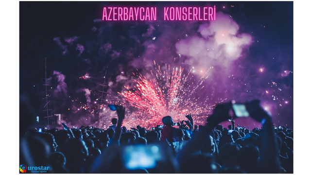 Azerbaycan Konserleri